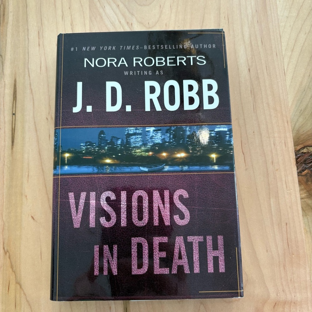 J.D. Robb “Visions in Death” Hardcover, Mystery, Crime, Futuristic Thriller,